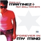 Deejay Martinez Feat. Small Town Boys - Forever In My Mind