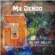 Mr Dendo - In My Heart