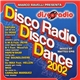 Various - D.D.D. Disco Radio Disco Dance 2002